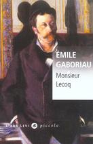 Couverture du livre « Monsieur Lecoq » de Emile Gaboriau aux éditions Liana Levi