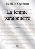 Couverture du livre « FEMME PARATONNERRE (LA) » de Secretant Daniele aux éditions Mon Village