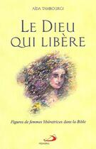 Couverture du livre « Le dieu qui libere » de Tambourgi aux éditions Mediaspaul