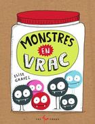 Couverture du livre « Monstres en vrac » de Elise Gravel aux éditions 400 Coups