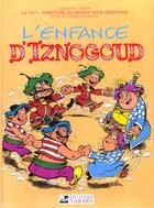 Couverture du livre « Iznogoud T.15 ; l'enfance d'Iznogoud » de Jean Tabary et Rene Goscinny aux éditions Tabary