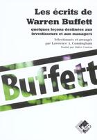 Couverture du livre « Les Ecrits De Warren Buffett ; Quelques Lecons Destinees Aux Investisseurs Et Aux Managers » de L Cunningham aux éditions Valor