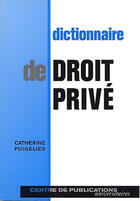 Couverture du livre « Dictionnaire de droit prive » de Catherine Puigelier aux éditions Larcier