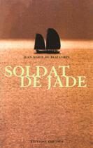 Couverture du livre « Le Soldat De Jade » de Jean-Marie De Beaucorps aux éditions Kergour
