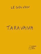 Couverture du livre « Taravana » de Le Golvan aux éditions L'echappee Belle