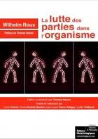 Couverture du livre « La lutte des parties dans l'organisme » de Wilhelm Roux aux éditions Editions Matériologiques