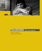 Couverture du livre « Fassbinder par lui-même ; entretiens (1969-1982) » de Robert Fischer aux éditions G3j