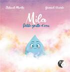 Couverture du livre « Mila, petite goutte d'eau » de Thibault Morthi aux éditions Yo ! Editions