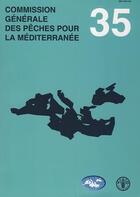 Couverture du livre « Commission generale des peches pour la mediterranee (rapport de la 35. session, rome, 9-14 mai 2011) » de  aux éditions Fao