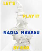 Couverture du livre « Nadia Naveau : let's play it by ear » de  aux éditions Hannibal