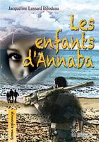 Couverture du livre « Les enfants d'annaba » de Lessard B Jacqueline aux éditions Sydney Laurent