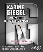 Couverture du livre « D'ombre et de silence » de Karine Giebel aux éditions Lizzie