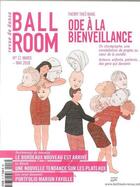 Couverture du livre « Ballroom n 17 ode a la bienveillance mars/mai 2018 » de  aux éditions Ballroom