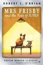 Couverture du livre « Mrs Frisby And The Rats Of Nimh (Puffin Modern Classics) » de O'Brien Robert C. aux éditions Children Pbs