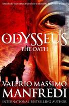 Couverture du livre « Odysseus: The Oath » de Valerio Massimo Manfredi aux éditions Pan Macmillan