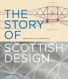 Couverture du livre « The story of scottish design » de Long Philip aux éditions Thames & Hudson