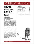 Couverture du livre « How to Build an RSS 2.0 Feed » de Mark Woodman aux éditions O Reilly