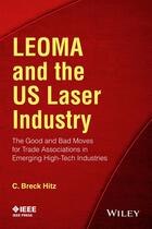 Couverture du livre « LEOMA and the US Laser Industry » de C. Breck Hitz aux éditions Wiley-ieee Press