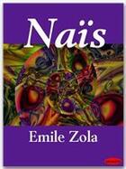 Couverture du livre « Naïs » de Émile Zola aux éditions Ebookslib