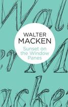 Couverture du livre « Sunset on the Window-Panes » de Walter Macken aux éditions Pan Macmillan