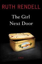 Couverture du livre « The Girl Next Door » de Ruth Rendell aux éditions Scribner