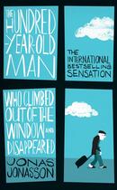 Couverture du livre « THE HUNDRED-YEAR-OLD MAN WHO CLIMBED OUT OF THE WINDOW WHO DISAPPEARED » de Jonas Jonasson aux éditions Hesperus Press