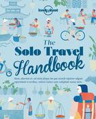 Couverture du livre « The solo travel handbook (édition 2018) » de  aux éditions Lonely Planet France