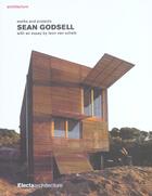 Couverture du livre « Sean Godsell » de Leon Van Schaik aux éditions Electa Architecture