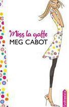 Couverture du livre « Miss la gaffe » de Meg Cabot aux éditions Hachette Romans