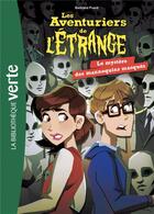 Couverture du livre « Les aventuriers de l'étrange t.5 ; le mystère des mannequins masqués » de Bertrand Puard aux éditions Hachette Jeunesse