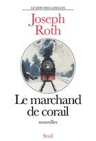 Couverture du livre « Le marchand de corail » de Joseph Roth aux éditions Seuil