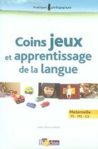Couverture du livre « Coins jeux et apprentissage de la langue ; maternelle » de Briquet-Duhaze S. aux éditions Bordas