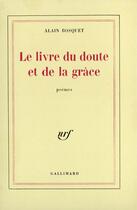 Couverture du livre « Le livre du doute et de la grace » de Alain Bosquet aux éditions Gallimard (patrimoine Numerise)