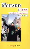 Couverture du livre « L'Iran, de 1800 à nos jours » de Yann Richard aux éditions Flammarion