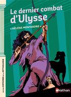 Couverture du livre « Le dernier combat d'Ulysse » de Helene Montardre aux éditions Nathan