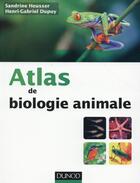 Couverture du livre « Atlas de biologie animale t.2 » de Sandrine Heusser et Henri-Gabriel Dupuy aux éditions Dunod