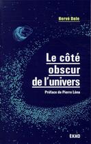 Couverture du livre « Le côté obscur de l'univers » de Herve Dole aux éditions Dunod