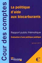 Couverture du livre « La politique d'aide au carburant ; évaluation d'une politique publique » de Cour De Comptes aux éditions Documentation Francaise