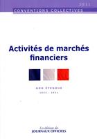 Couverture du livre « Activités de marché financiers (édition 2011) » de  aux éditions Direction Des Journaux Officiels
