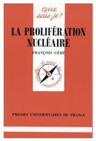 Couverture du livre « La prolifération nucléaire » de Gere F. aux éditions Que Sais-je ?