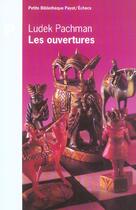 Couverture du livre « Les Ouvertures » de Pachman Ludek aux éditions Payot