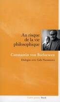 Couverture du livre « Au risque de la vie philosophique » de Von Barloewen-C+Naou aux éditions Stock