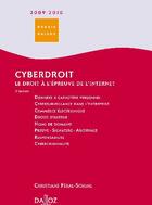 Couverture du livre « Cyberdroit ; le droit à l'épreuve de l'internet (5e édition) » de Christiane Feral-Schuhl aux éditions Dalloz