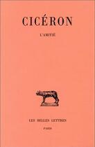 Couverture du livre « Lélius. De l'Amitié » de Cicéron aux éditions Belles Lettres