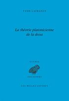 Couverture du livre « La doxa chez Platon (2e édition) » de Yvon Lafrance aux éditions Belles Lettres