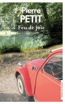 Couverture du livre « Feu de joie » de Pierre Petit aux éditions Presses De La Cite