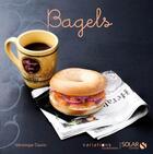 Couverture du livre « Bagels » de Veronique Cauvin aux éditions Solar