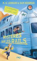 Couverture du livre « Mystères sur les rails Tome 2 : Le kidnapping du California Comet » de M. G. Leonard et Sam Sedgman aux éditions Pocket Jeunesse