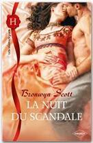 Couverture du livre « La nuit du scandale » de Bronwyn Scott aux éditions Harlequin