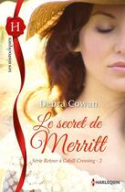 Couverture du livre « Le secret de Merritt » de Debra Cowan aux éditions Harlequin